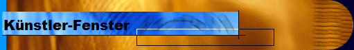 K�nstler-Fenster